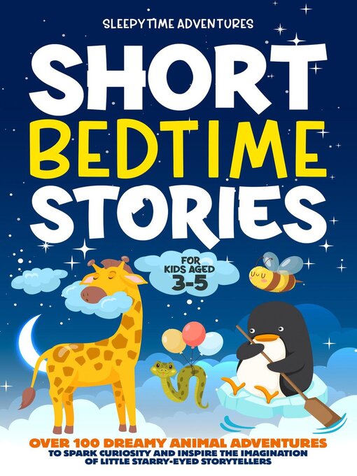 Titeldetails für Short Bedtime Stories for Kids Aged 3-5 nach Sleepytime Adventures - Verfügbar